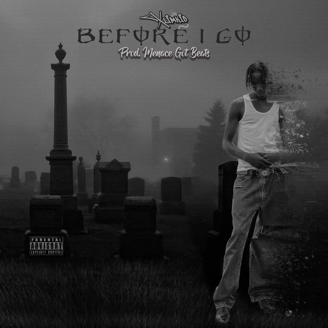 Xlimkid releases another hit titled ‘Before I Go’