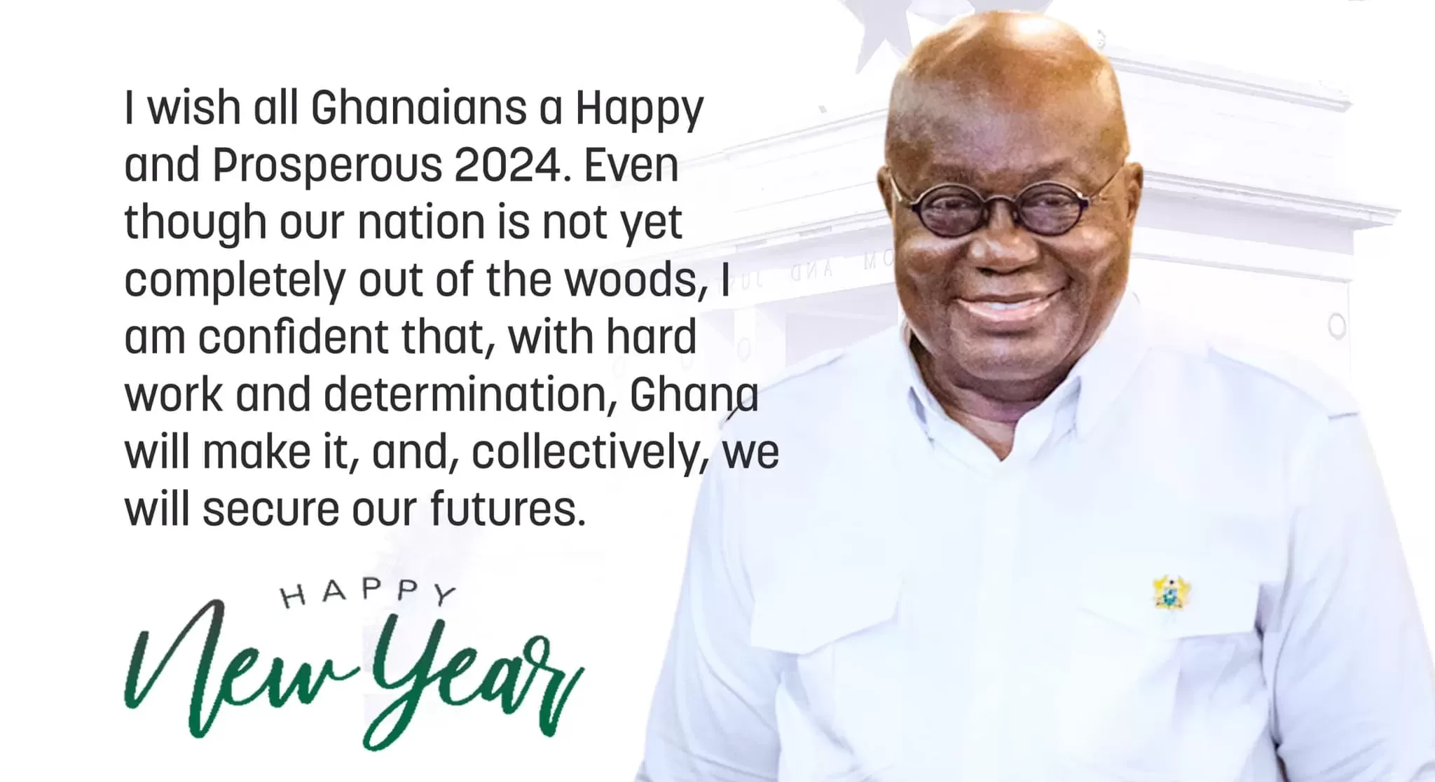 ‘With hard work and determination, Ghana will make it’ – Akufo-Addo’s New Year message